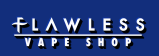 Flawless Vape Coupon Codes