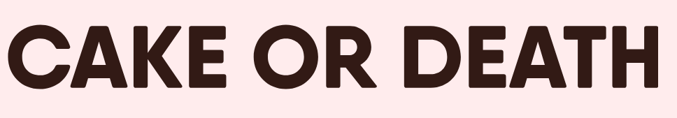 Cake or Death Voucher & Promo Codes Cake or Death Voucher & Promo Codes